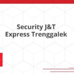 Security J&T Express Trenggalek