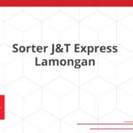 Sorter J&T Express Lamongan