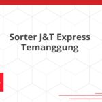 Sorter J&T Express Temanggung