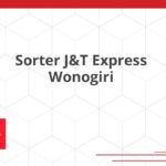 Sorter J&T Express Wonogiri