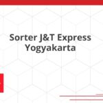 Sorter J&T Express Yogyakarta