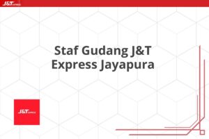 Staf Gudang J&T Express Jayapura