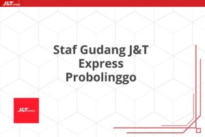 Staf Gudang J&T Express Probolinggo
