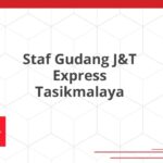 Staf Gudang J&T Express Tasikmalaya