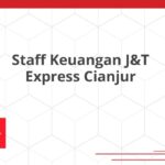 Staff Keuangan J&T Express Cianjur