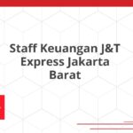 Staff Keuangan J&T Express Jakarta Barat