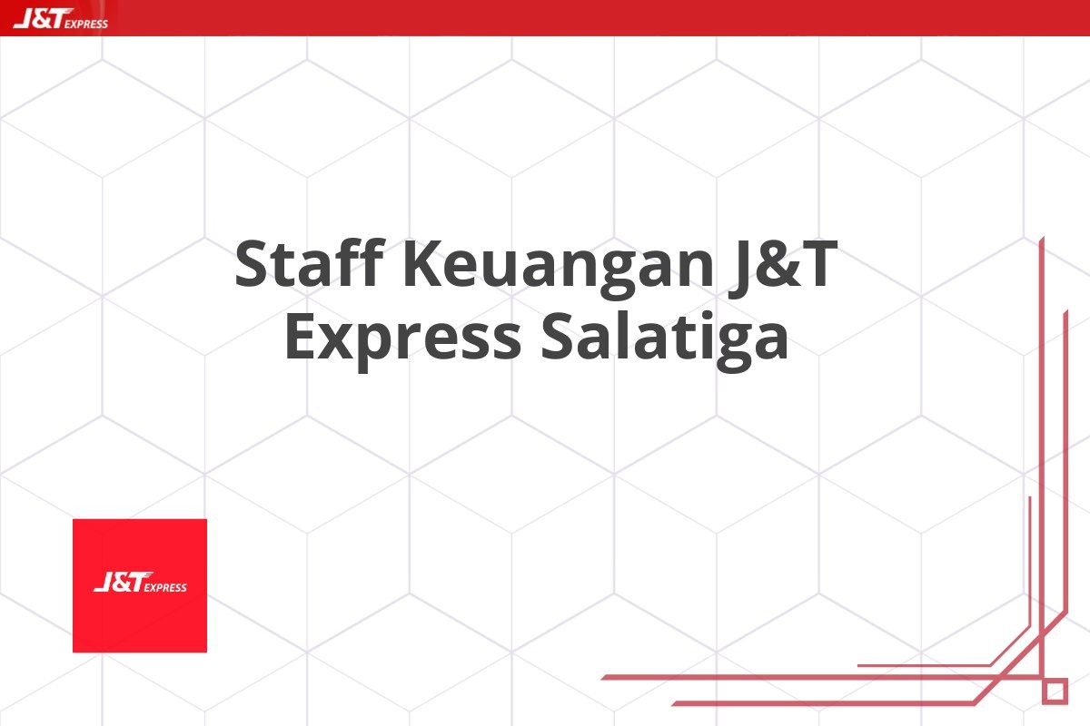 Staff Keuangan J&T Express Salatiga