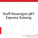 Staff Keuangan J&T Express Subang