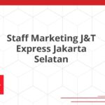 Staff Marketing J&T Express Jakarta Selatan
