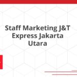 Staff Marketing J&T Express Jakarta Utara