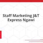 Staff Marketing J&T Express Ngawi