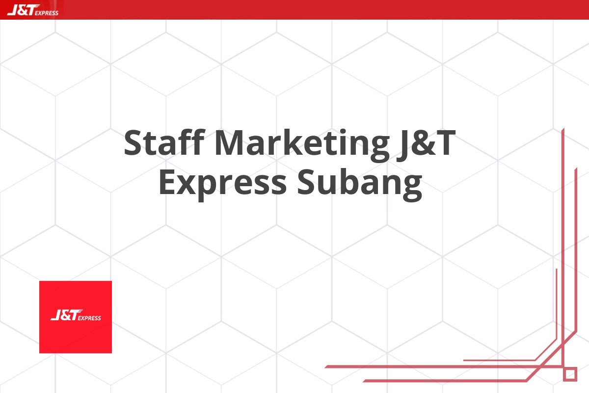 Staff Marketing J&T Express Subang
