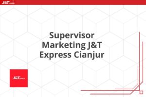 Supervisor Marketing J&T Express Cianjur