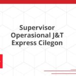 Supervisor Operasional J&T Express Cilegon