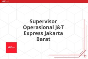 Supervisor Operasional J&T Express Jakarta Barat